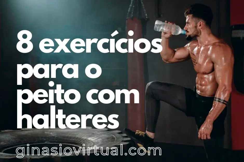 Os 8 melhores exercícios para peito com halteres